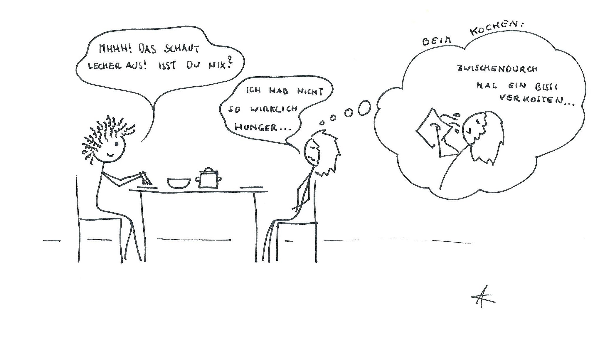 Erstens bleibt immer nur die Hälfte übrig und zweitens ist mir nachher fast immer schlecht.