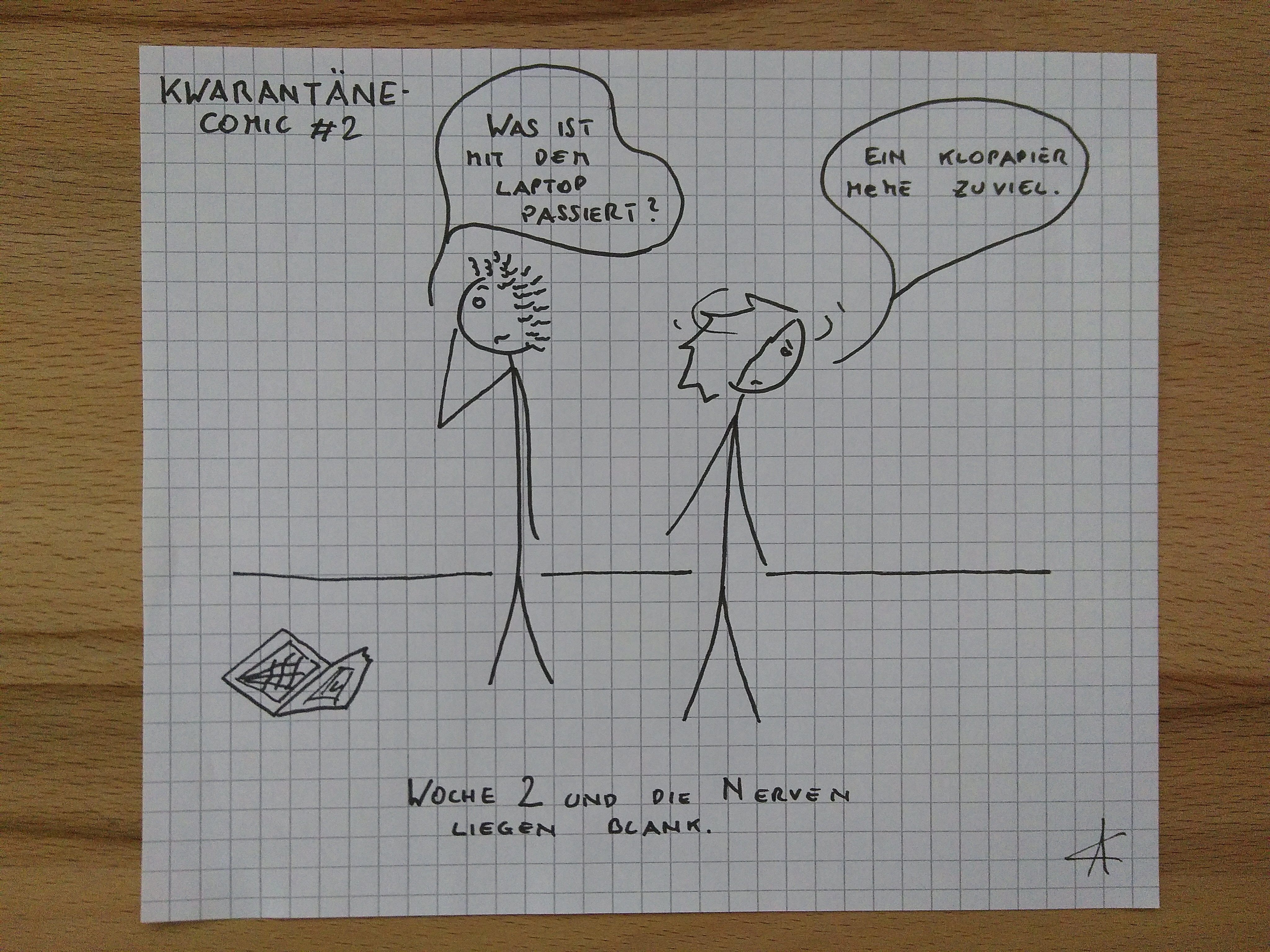 ...und keines davon, dass ich bekommen hab, war wirklich lustig. 